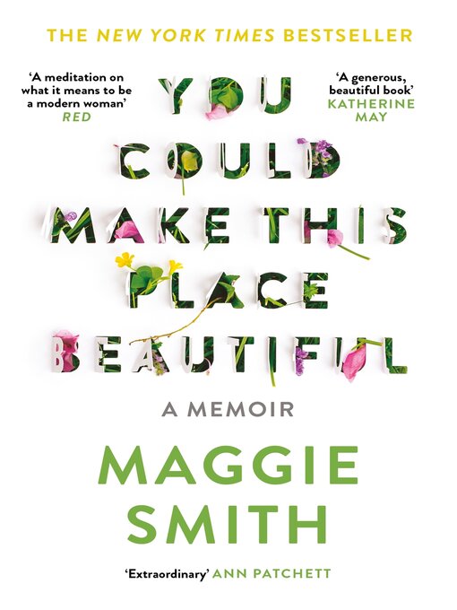 Title details for You Could Make This Place Beautiful by Maggie Smith - Wait list